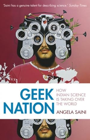 Seller image for Geek Nation : How Indian Science Is Taking Over The World for sale by GreatBookPrices