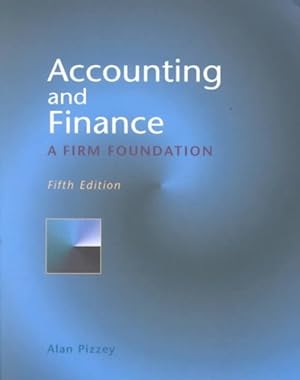 Bild des Verkufers fr Accounting and Finance : A Firm Foundation zum Verkauf von GreatBookPrices