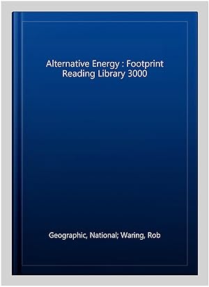 Imagen del vendedor de Alternative Energy : Footprint Reading Library 3000 a la venta por GreatBookPrices