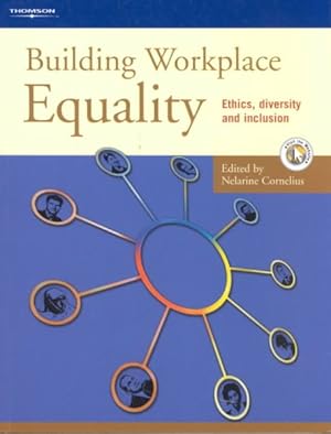 Bild des Verkufers fr Building Workplace Equality : Ethics, Diversity and Inclusion zum Verkauf von GreatBookPrices