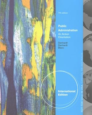 Imagen del vendedor de Public Administration, International Edition : An Action Orientation a la venta por GreatBookPrices