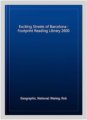 Imagen del vendedor de Exciting Streets of Barcelona : Footprint Reading Library 2600 a la venta por GreatBookPrices