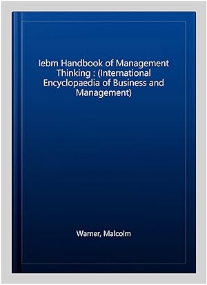 Seller image for Iebm Handbook of Management Thinking : (International Encyclopaedia of Business and Management) for sale by GreatBookPrices