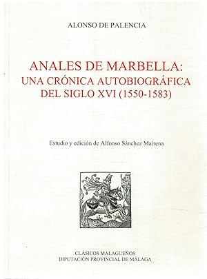 Bild des Verkufers fr Anales de Marbella: una crnica autobiogrfica del siglo XVI (1550-1583) zum Verkauf von Librera Dilogo