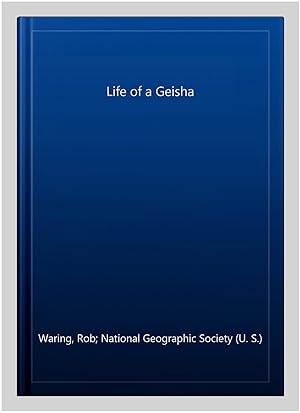 Imagen del vendedor de Life of a Geisha a la venta por GreatBookPrices