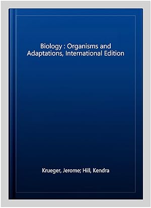 Seller image for Biology : Organisms and Adaptations, International Edition for sale by GreatBookPrices