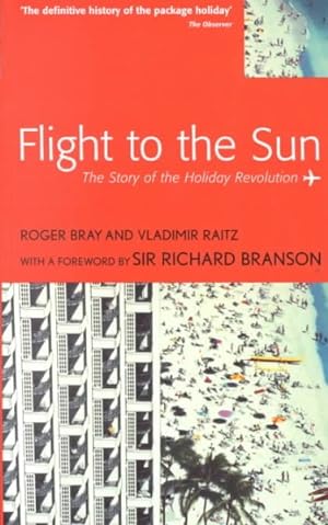 Imagen del vendedor de Flight to the Sun : Story of the Holiday Revolution a la venta por GreatBookPrices