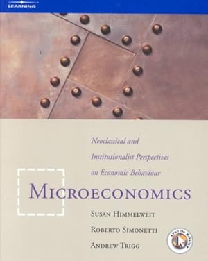 Seller image for Microeconomics : Neoclassical and Institutionalist Perspectives on Economic Behaviour for sale by GreatBookPrices