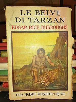 Le belve di Tarzan. Illustrazioni fuori testo e coperta in tricromia di Dario Betti. Quarta edizi...