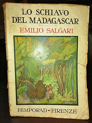 Lo schiavo del Madagascar. Romanzo postumo tratto da trama lasciata dall'Autore e pubblicato sott...