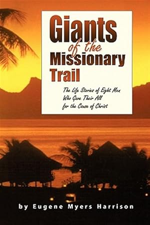 Seller image for Giants of the Missionary Trail for sale by GreatBookPricesUK