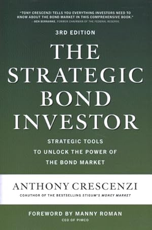 Immagine del venditore per Strategic Bond Investor : Strategies and Tools to Unlock the Power of the Bond Market venduto da GreatBookPrices