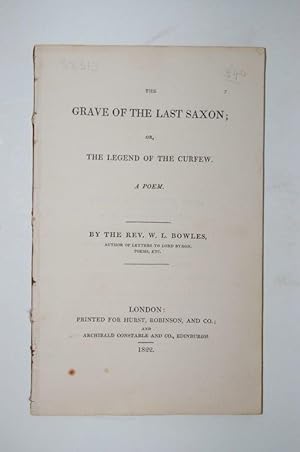 Bild des Verkufers fr The Grave of the last Saxon; or, the Legend of the Curfew. A Poem. zum Verkauf von Forest Books, ABA-ILAB