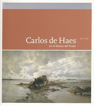 Imagen del vendedor de Carlos de Haes en el Museo del Prado 1826 - 1898. Catlogo razonado a la venta por Librera Cajn Desastre