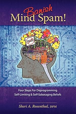 Imagen del vendedor de Banish Mind Spam! Four Steps For Deprogr a la venta por GreatBookPrices