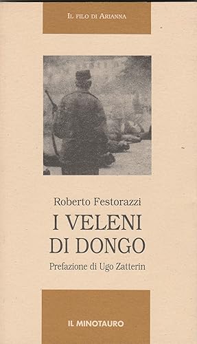 Imagen del vendedor de I veleni di Dongo. Prefazione di Ugo Zatterin. a la venta por Libreria Gull