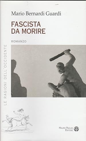 Immagine del venditore per Fascista da morire. venduto da Libreria Gull