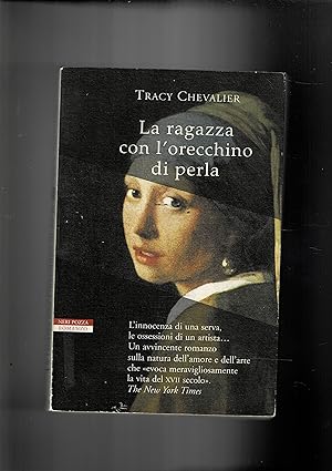 Seller image for La ragazza con l'orecchino di perla. Romanzo. for sale by Libreria Gull