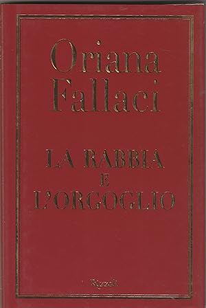 Imagen del vendedor de La rabbia e l'orgoglio. a la venta por Libreria Gull