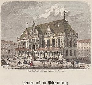 TA., "Das Rathaus mit dem Roland in Bremen.".