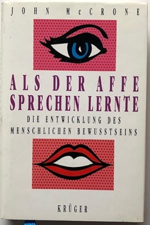 Seller image for Als der Affe sprechen lernte. Die Entwicklung des menschlichen Bewutseins. for sale by Antiquariat Lohmann