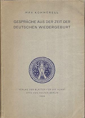 Bild des Verkufers fr Gesprche aus der Zeit der deutschen Wiedergeburt. zum Verkauf von Antiquariat Berghammer