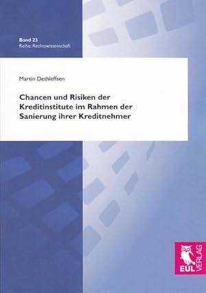 Seller image for Chancen und Risiken der Kreditinstitute im Rahmen der Sanierung ihrer Kreditnehmer for sale by BuchWeltWeit Ludwig Meier e.K.