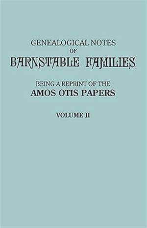 Seller image for Genealogical Notes of Barnstable Families. Volume II [Massachusetts] for sale by GreatBookPrices