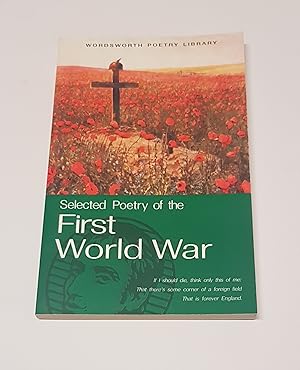 Image du vendeur pour The Wordsworth Book of First World War Poetry - Wordsworth Poetry Library mis en vente par CURIO