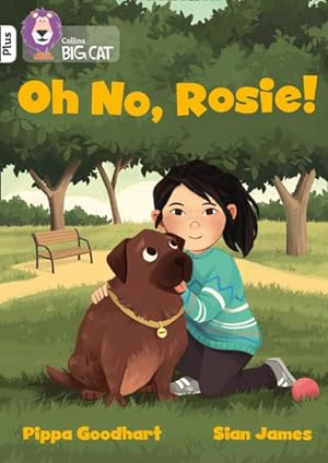 Imagen del vendedor de Oh No, Rosie! : Band 10+/White Plus a la venta por GreatBookPricesUK