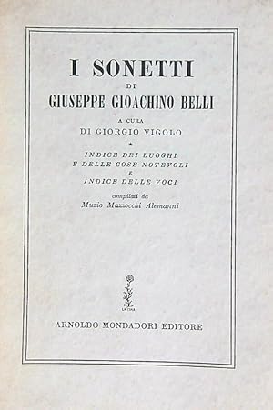 Bild des Verkufers fr I Sonetti di Giuseppe Gioachino Belli. indice dei luoghi e delle cose notevoli e indice delle voci zum Verkauf von Librodifaccia