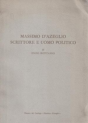 Imagen del vendedor de Massimo d'Azeglio scrittore e uomo politico a la venta por Messinissa libri
