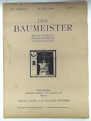 Der Baumeister. Monatshefte für Architektur und Baupraxis. VIII. Jahrgang Oktober 1909 bis Septem...