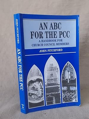 Imagen del vendedor de AN ABC FOR THE PCC - A HANDBOOK FOR CHURCH COUNCIL MEMBERS a la venta por Gage Postal Books