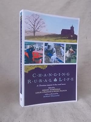 Seller image for CHANGING RURAL LIFE - A CHRISTIAN RESPONSE TO KEY RURAL ISSUES for sale by Gage Postal Books