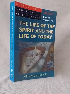 Image du vendeur pour THE LIFE OF THE SPIRIT AND THE LIFE OF TODAY mis en vente par Gage Postal Books