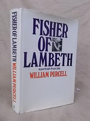 Seller image for FISHER OF LAMBETH - A PORTRAIT FROM LIFE for sale by Gage Postal Books
