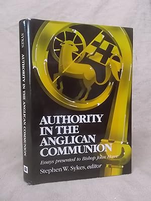 Imagen del vendedor de AUTHORITY IN THE ANGLICAN COMMUNION - ESSAYS PRESENTED TO BISHOP JOHN HOWE a la venta por Gage Postal Books