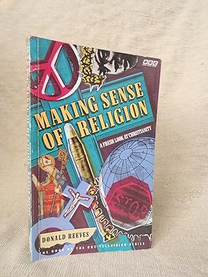 Imagen del vendedor de MAKING SENSE OF RELIGION - A FRESH LOOK AT CHRISTIANITY a la venta por Gage Postal Books