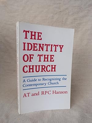 Seller image for THE IDENTITY OF THE CHURCH - A GUIDE TO RECOGNIZING THE CONTEMPORARY CHURCH for sale by Gage Postal Books