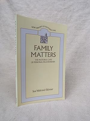 Seller image for FAMILY MATTERS THE PASTORAL CARE OF PERSONAL RELATIONSHIPS for sale by Gage Postal Books