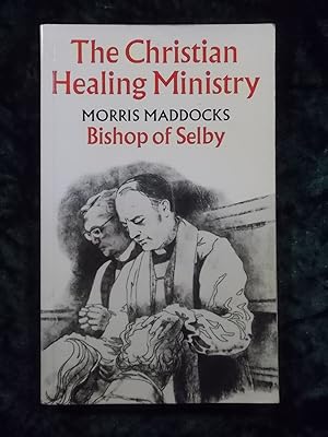 Seller image for THE CHRISTIAN HEALING MINISTRY for sale by Gage Postal Books
