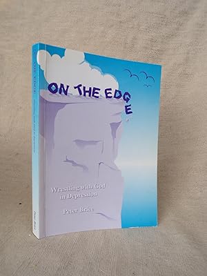 Seller image for ON THE EDGE - WRESTLING WITH GOD IN DEPRESSION for sale by Gage Postal Books