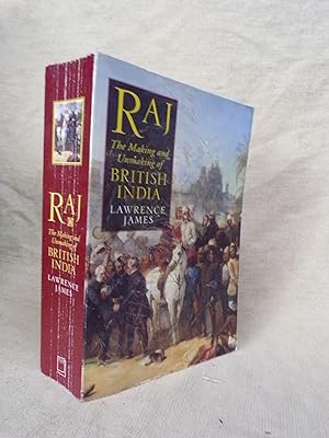 Seller image for RAJ - THE MAKING AND UNMAKING OF BRITISH INDIA for sale by Gage Postal Books