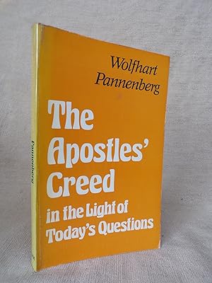Bild des Verkufers fr THE APOSTLES' CREED - IN THE LIGHT OF TODAY'S QUESTIONS zum Verkauf von Gage Postal Books