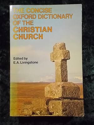 Immagine del venditore per THE CONCISE OXFORD DICTIONARY OF THE CHRISTIAN CHURCH venduto da Gage Postal Books