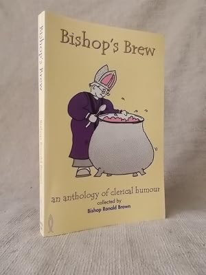 Seller image for BISHOP'S BREW - AN ANTHOLOGY OF CLERICAL HUMOUR for sale by Gage Postal Books