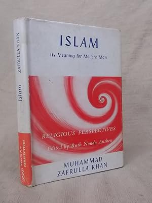 Seller image for ISLAM ITS MEANING FOR MODERN MAN - RELIGIOUS PERSPECTIVES VOLUME 7 for sale by Gage Postal Books