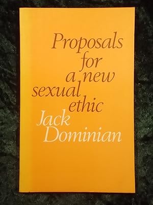 Seller image for PROPOSALS FOR A NEW SEXUAL ETHIC for sale by Gage Postal Books