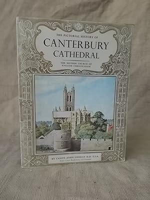 Seller image for THE PICTORIAL HISTORY OF CANTERBURY CATHEDRAL for sale by Gage Postal Books